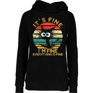 Funny Schwa I`ts Fine Im Fine Everything Is Fine Cat Womens Funnel Neck Pullover Hood