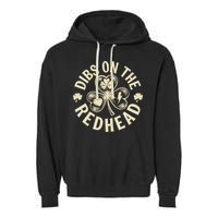 Funny Shamrock Irish St Patricks Day Dibs On The Redhead Garment-Dyed Fleece Hoodie