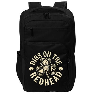 Funny Shamrock Irish St Patricks Day Dibs On The Redhead Impact Tech Backpack