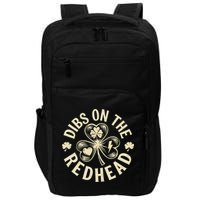 Funny Shamrock Irish St Patricks Day Dibs On The Redhead Impact Tech Backpack