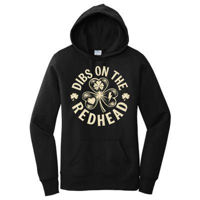 Funny Shamrock Irish St Patricks Day Dibs On The Redhead Women's Pullover Hoodie