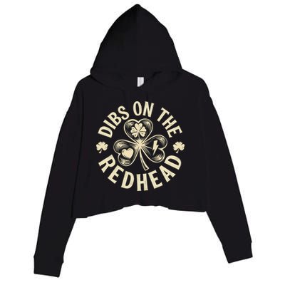 Funny Shamrock Irish St Patricks Day Dibs On The Redhead Crop Fleece Hoodie