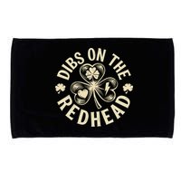 Funny Shamrock Irish St Patricks Day Dibs On The Redhead Microfiber Hand Towel