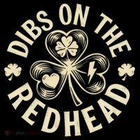 Funny Shamrock Irish St Patricks Day Dibs On The Redhead Crop Top