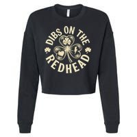 Funny Shamrock Irish St Patricks Day Dibs On The Redhead Cropped Pullover Crew