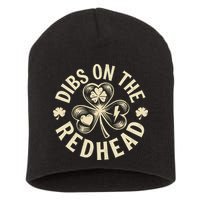 Funny Shamrock Irish St Patricks Day Dibs On The Redhead Short Acrylic Beanie