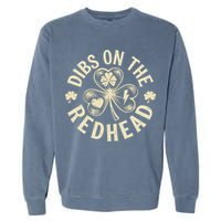 Funny Shamrock Irish St Patricks Day Dibs On The Redhead Garment-Dyed Sweatshirt