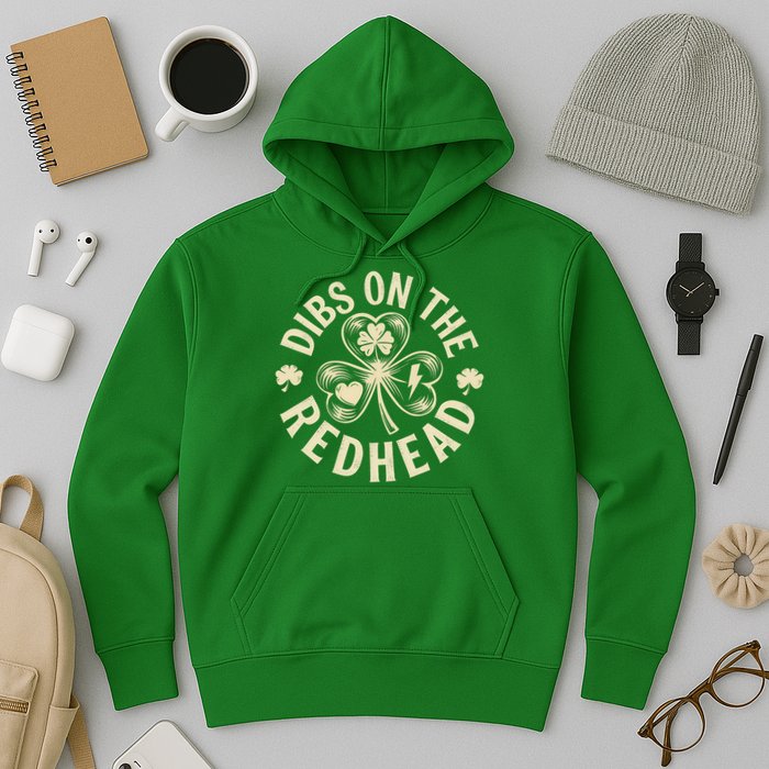 Funny Shamrock Irish St Patricks Day Dibs On The Redhead Hoodie