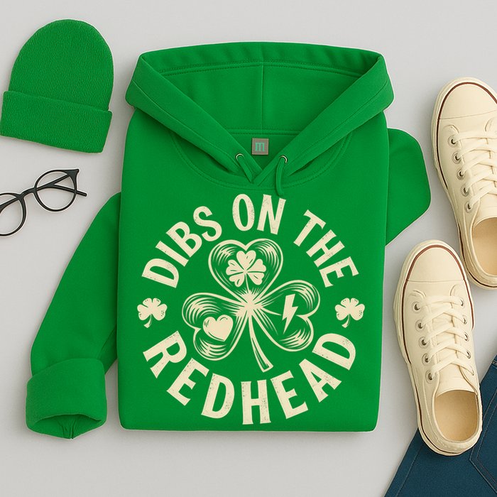 Funny Shamrock Irish St Patricks Day Dibs On The Redhead Hoodie