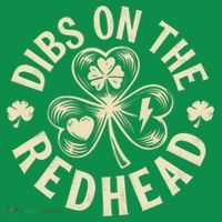 Funny Shamrock Irish St Patricks Day Dibs On The Redhead Long Sleeve Shirt