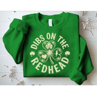 Funny Shamrock Irish St Patricks Day Dibs On The Redhead Sweatshirt