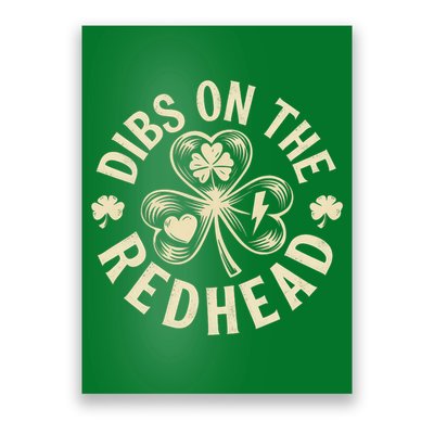 Funny Shamrock Irish St Patricks Day Dibs On The Redhead Poster