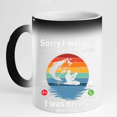 Funny Sorry I Missed Your Call Was On Other Line Fishing Vintage 11oz Black Color Changing Mug