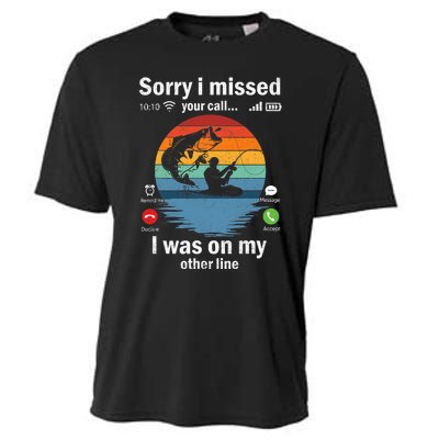 Funny Sorry I Missed Your Call Was On Other Line Fishing Vintage Cooling Performance Crew T-Shirt