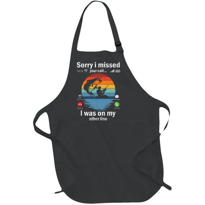 Funny Sorry I Missed Your Call Was On Other Line Fishing Vintage Full-Length Apron With Pockets