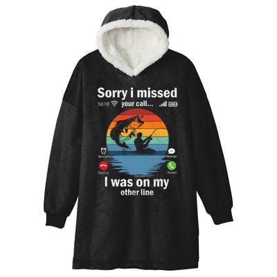 Funny Sorry I Missed Your Call Was On Other Line Fishing Vintage Hooded Wearable Blanket