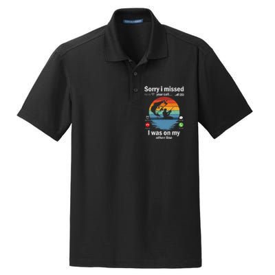 Funny Sorry I Missed Your Call Was On Other Line Fishing Vintage Dry Zone Grid Polo