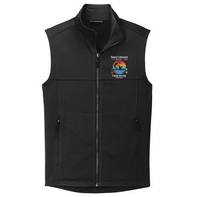 Funny Sorry I Missed Your Call Was On Other Line Fishing Vintage Collective Smooth Fleece Vest