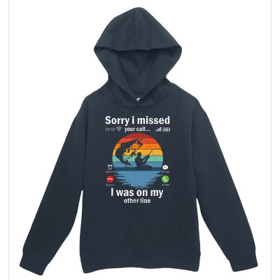 Funny Sorry I Missed Your Call Was On Other Line Fishing Vintage Urban Pullover Hoodie