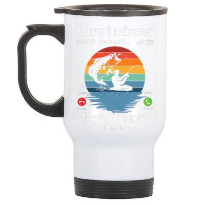 Funny Sorry I Missed Your Call Was On Other Line Fishing Vintage Stainless Steel Travel Mug