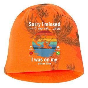 Funny Sorry I Missed Your Call Was On Other Line Meme Fish Funny Fly Fishing Kati - Camo Knit Beanie