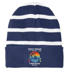 Funny Sorry I Missed Your Call Was On Other Line Meme Fish Funny Fly Fishing Striped Beanie with Solid Band