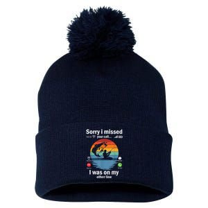 Funny Sorry I Missed Your Call Was On Other Line Meme Fish Funny Fly Fishing Pom Pom 12in Knit Beanie