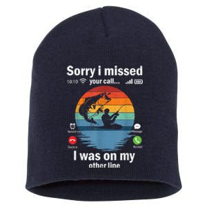 Funny Sorry I Missed Your Call Was On Other Line Meme Fish Funny Fly Fishing Short Acrylic Beanie