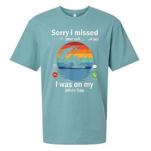 Funny Sorry I Missed Your Call Was On Other Line Meme Fish Funny Fly Fishing Sueded Cloud Jersey T-Shirt