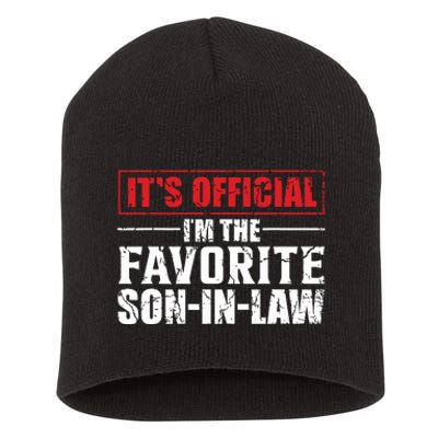 Funny Son In Law Im The Favorite Son In Law Short Acrylic Beanie