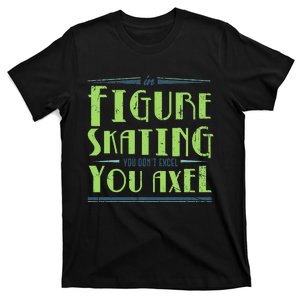 Figure Skater Ice Skates  Ice Rink Figure Skating  T-Shirt