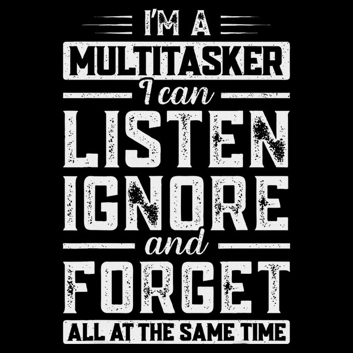 Funny Sarcastic IM A Multitasker Funny Saying Button