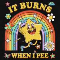 Funny Saying It Burns When I Pee Sarcastic Meme Ladies PosiCharge Tri-Blend Wicking Tank