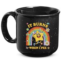 Funny Saying It Burns When I Pee Sarcastic Meme 15oz Campfire Ceramic Mug