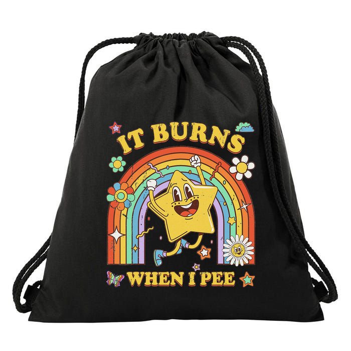 Funny Saying It Burns When I Pee Sarcastic Meme Drawstring Bag