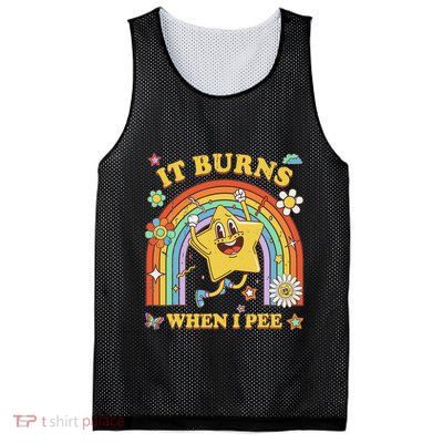 Funny Saying It Burns When I Pee Sarcastic Meme Mesh Reversible Basketball Jersey Tank