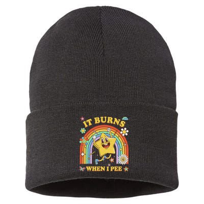 Funny Saying It Burns When I Pee Sarcastic Meme Sustainable Knit Beanie