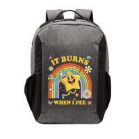 Funny Saying It Burns When I Pee Sarcastic Meme Vector Backpack