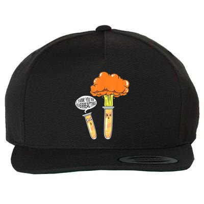 Funny Science I Think Youre Overreacting Nerd Chemistry Gift Wool Snapback Cap