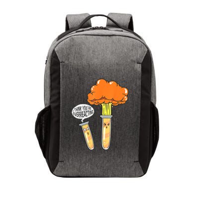 Funny Science I Think Youre Overreacting Nerd Chemistry Gift Vector Backpack