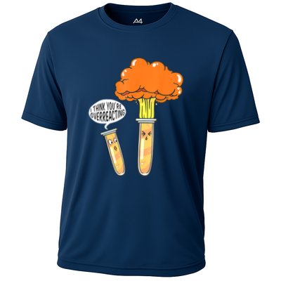 Funny Science I Think Youre Overreacting Nerd Chemistry Gift Performance Shirt
