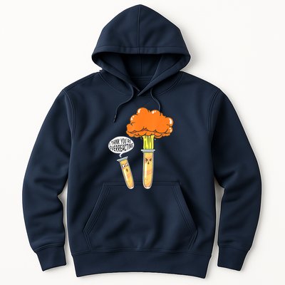 Funny Science I Think Youre Overreacting Nerd Chemistry Gift Hoodie