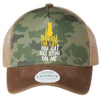Funny Sorry Im Late My Cat Was Sitting On Me Legacy Tie Dye Trucker Hat