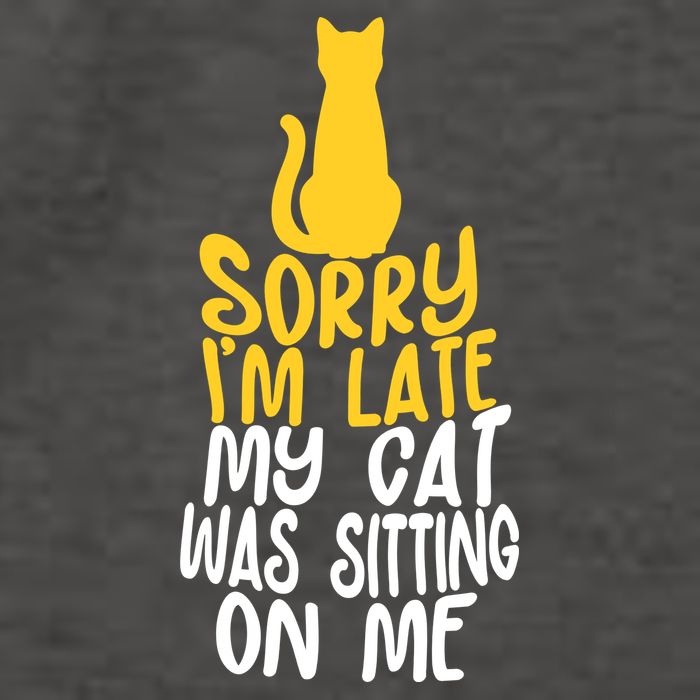 Funny Sorry Im Late My Cat Was Sitting On Me Vector Backpack