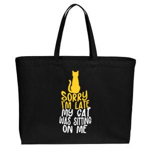 Funny Sorry Im Late My Cat Was Sitting On Me Cotton Canvas Jumbo Tote