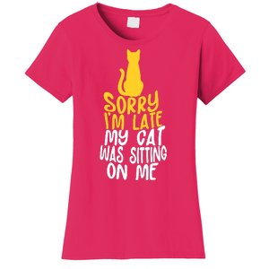 Funny Sorry Im Late My Cat Was Sitting On Me Women's T-Shirt