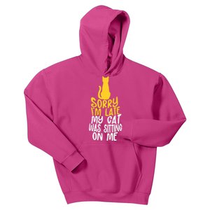 Funny Sorry Im Late My Cat Was Sitting On Me Kids Hoodie