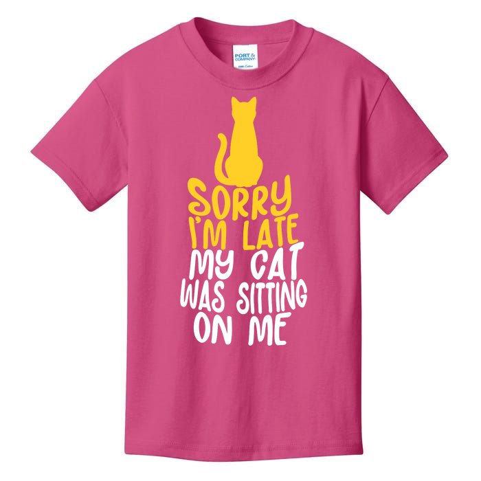 Funny Sorry Im Late My Cat Was Sitting On Me Kids T-Shirt