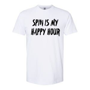 Funny Spin Is My Happy Hour Cardio Fitness Gift Cute Gift Softstyle CVC T-Shirt