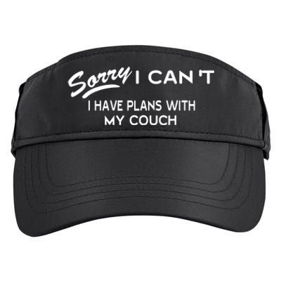 Funny Sorry I Cant I Have Plans With My COUCH Adult Drive Performance Visor